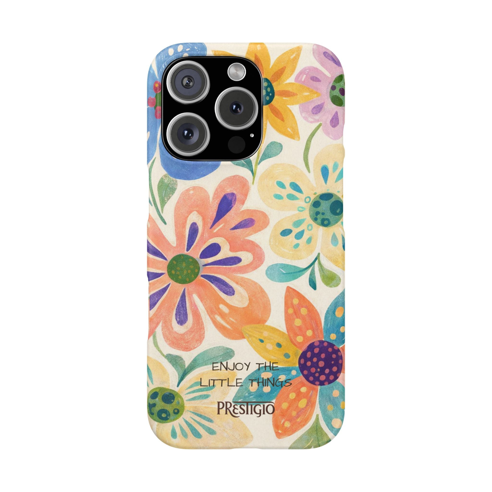 Floral Snap Case — "Enjoy the Little Things" Colorful Watercolor Flowers
