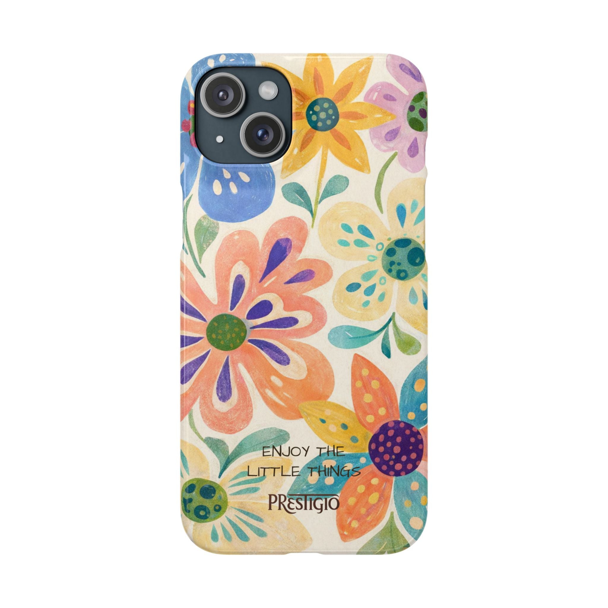 Floral Snap Case — "Enjoy the Little Things" Colorful Watercolor Flowers