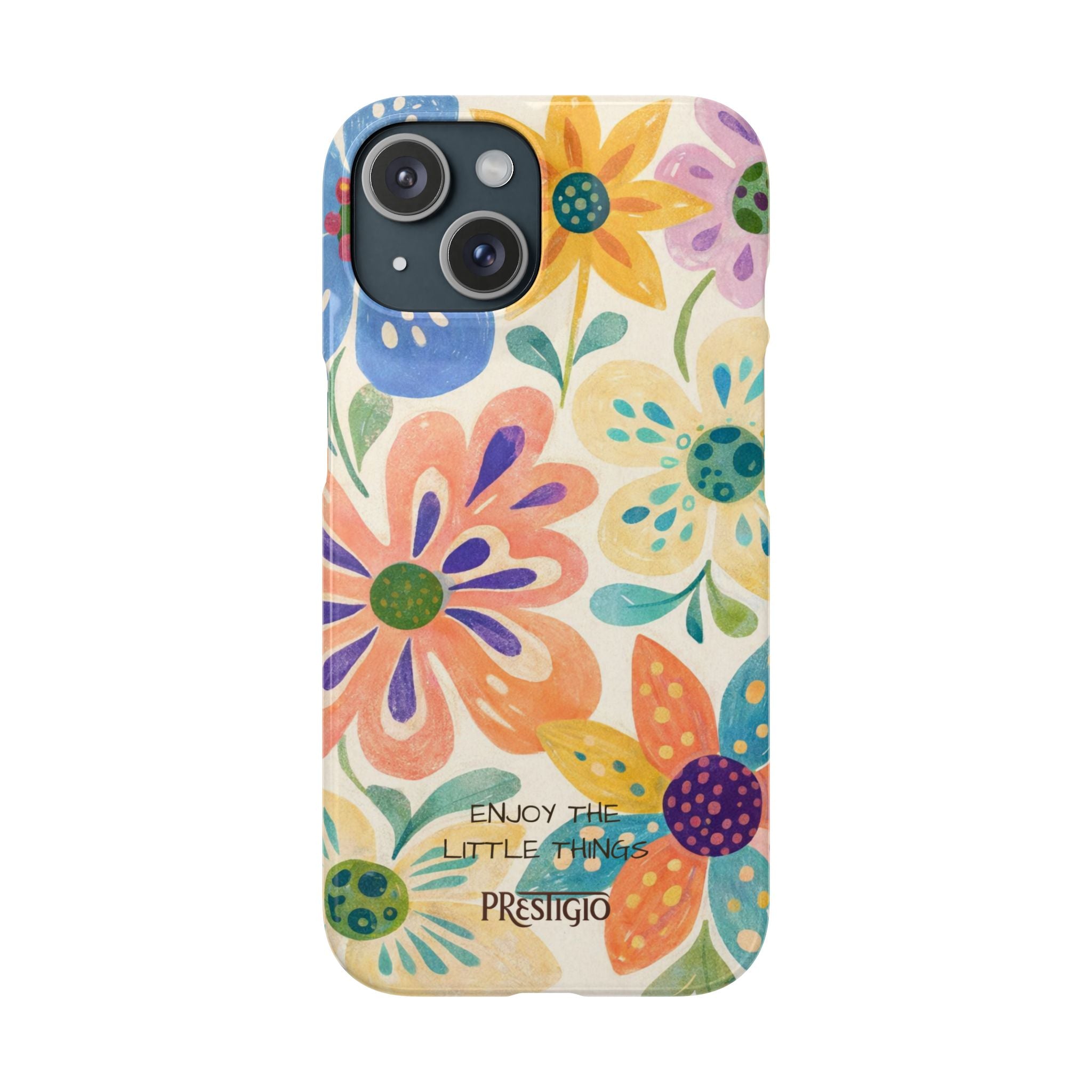 Floral Snap Case — "Enjoy the Little Things" Colorful Watercolor Flowers
