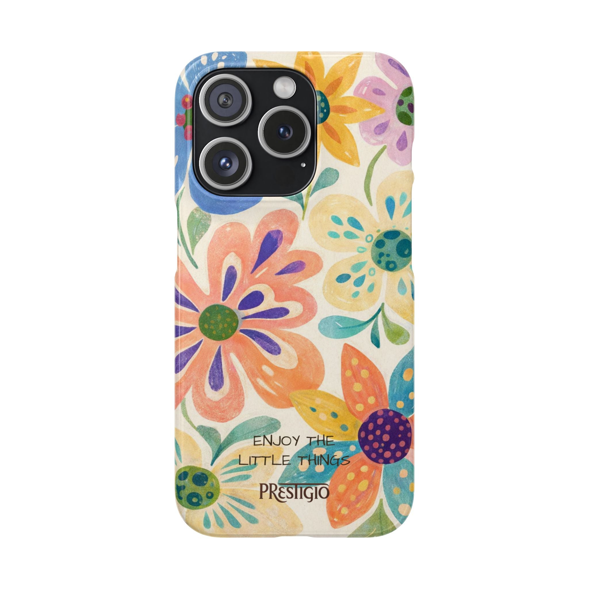 Floral Snap Case — "Enjoy the Little Things" Colorful Watercolor Flowers